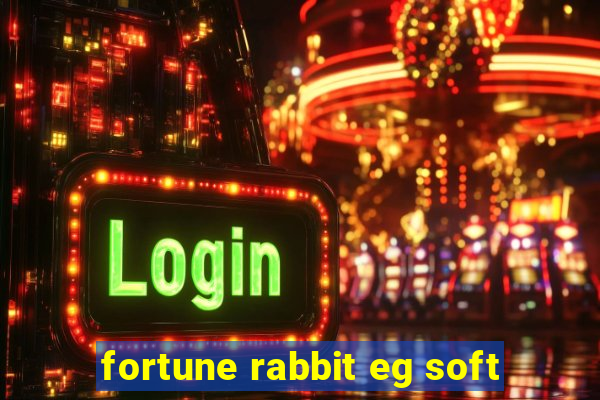 fortune rabbit eg soft